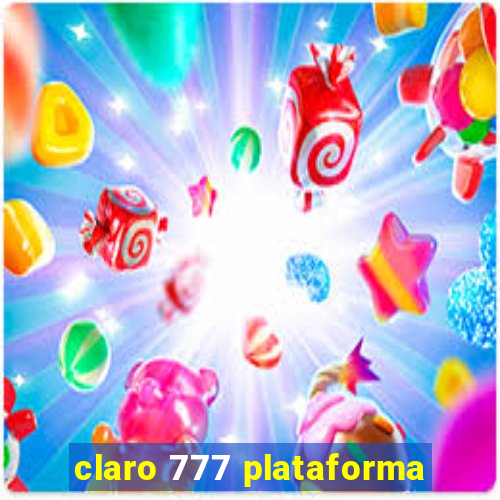 claro 777 plataforma